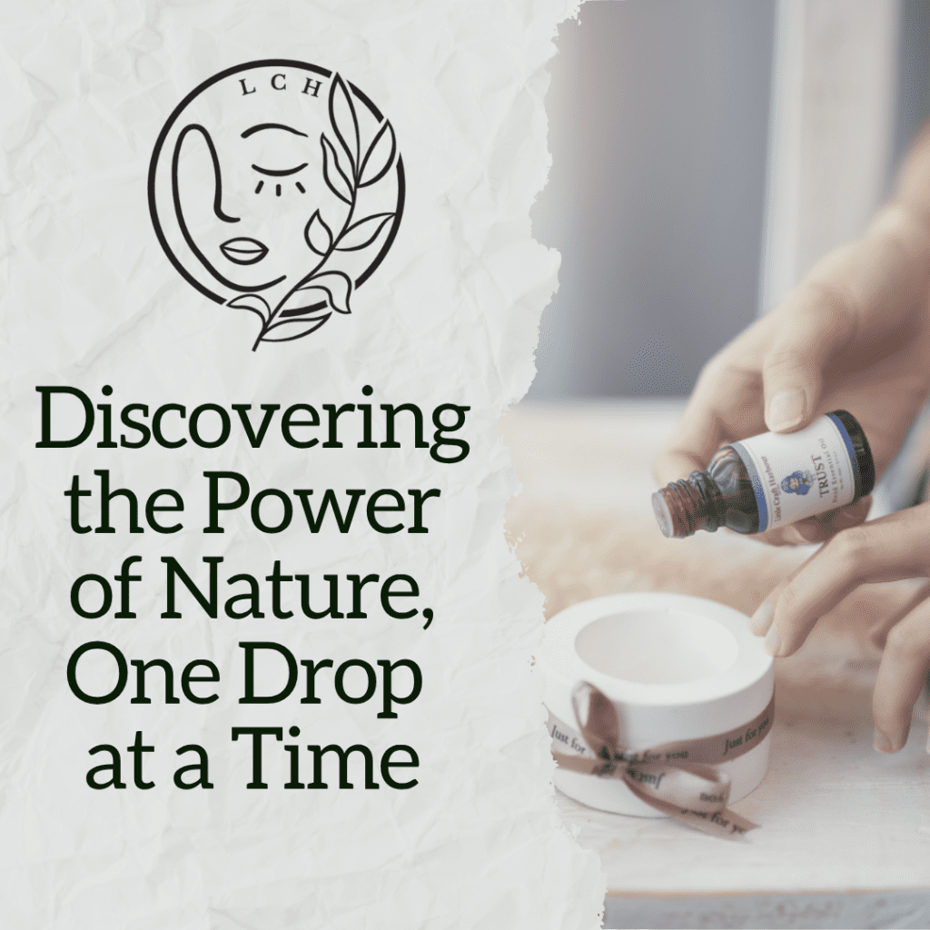 Essential OilDiscovering the Power of Nature, One Drop at a Time