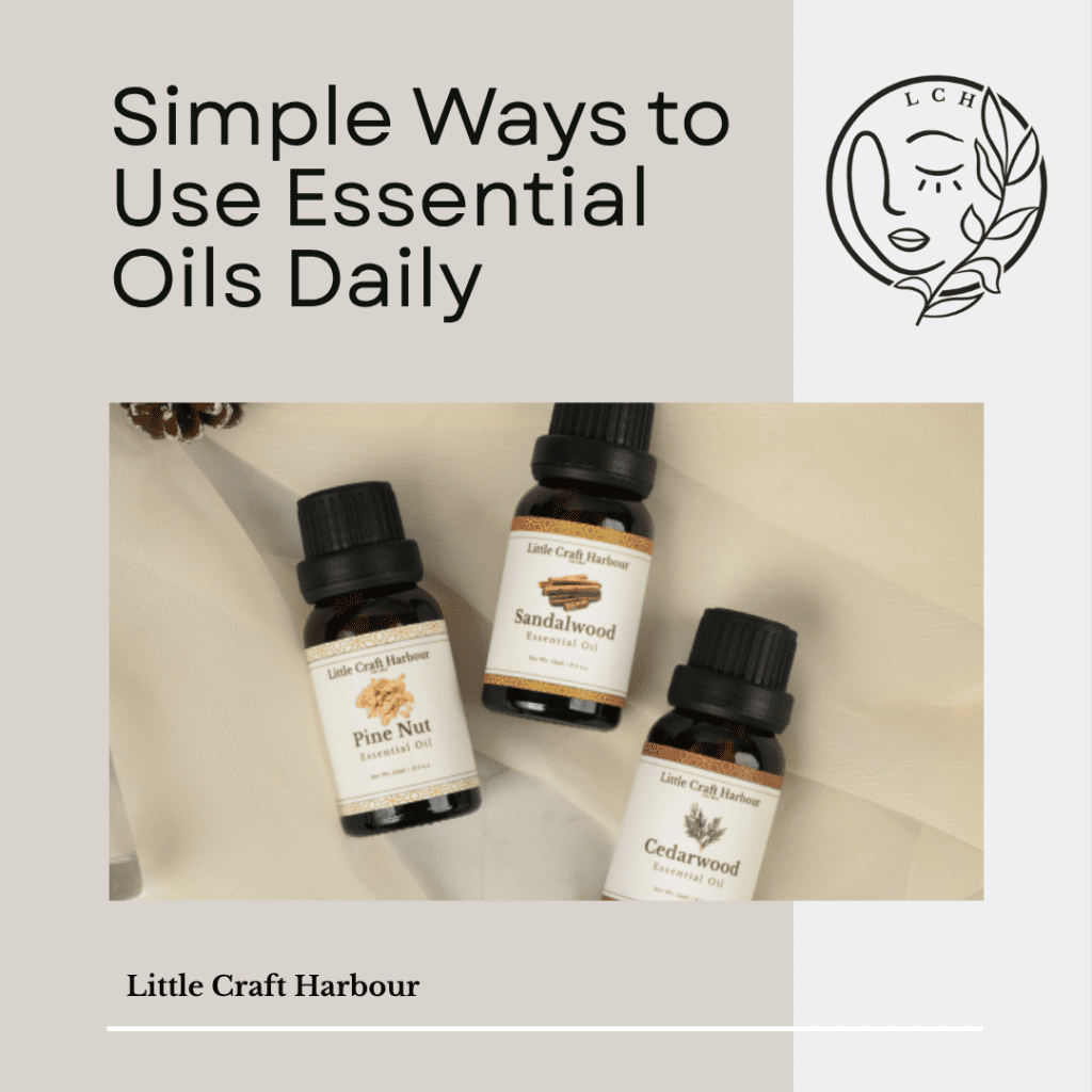 Simple Ways to Use Essential Oils Daily